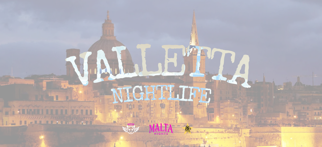 Valletta Nightlife Guide 2026: How to Plan a Night Out with Malta Nights