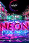 NEON POOL PARTY INFINITY
