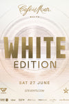 WHITE EDITION AT CAFÉ DEL MAR