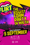 FLIRT! - FOAM PARTY 5 SEPT EDITION