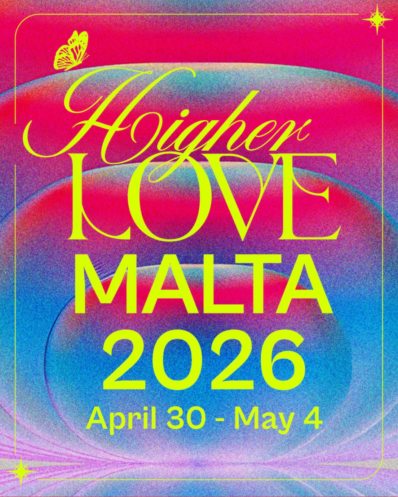 Promotional poster for 'Higher Love Malta 2026' with colorful design and text.