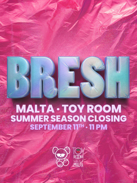 BRESH Malta at Toy Room Club — Summer Season Closing, 11 September 2026