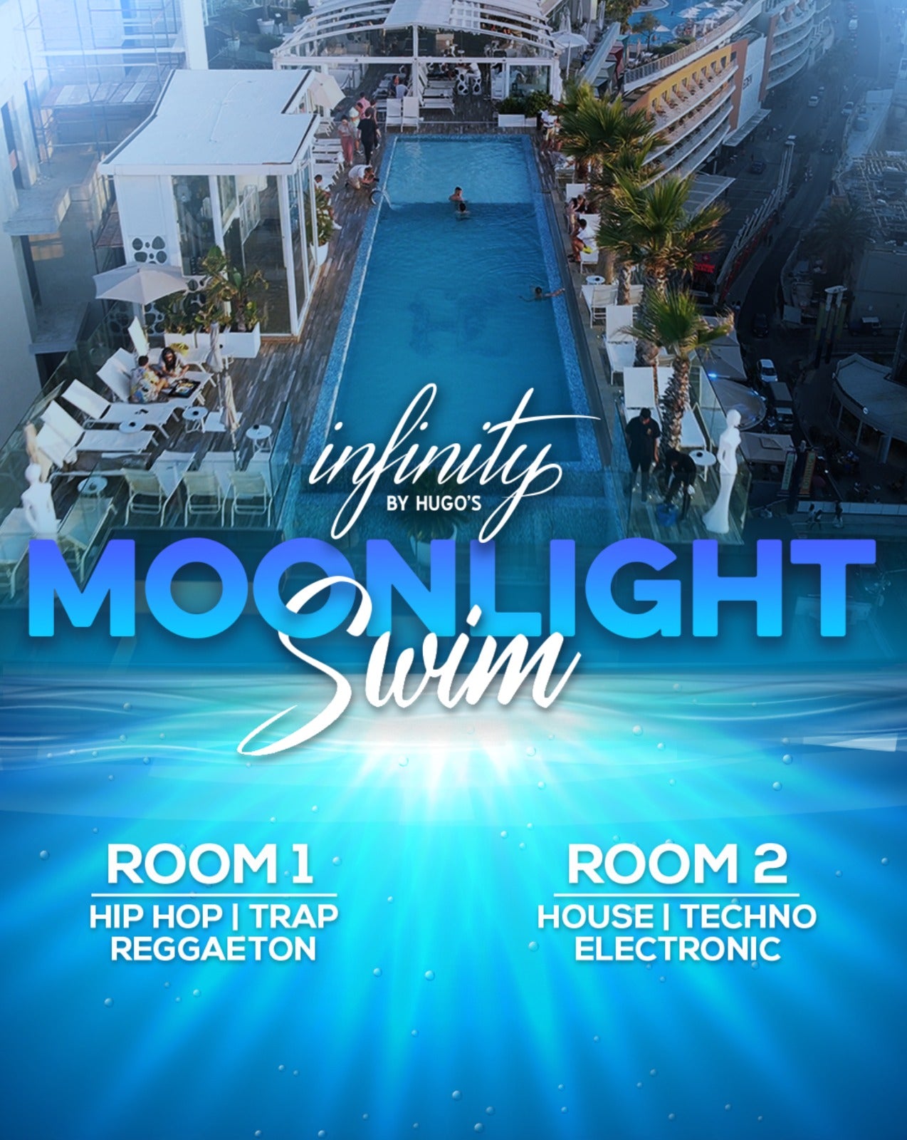 Promotional poster for 'Infinity by Hugo's Moonlight Swim' with pool and lounge area.